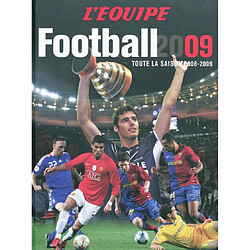 Football 2009 : toute la saison 2008-2009