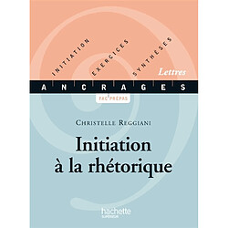 Initiation à la rhétorique