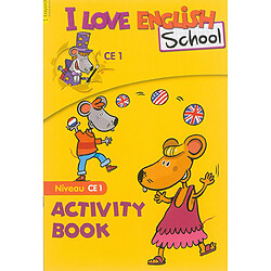 I love English school, niveau CE1 : activity book