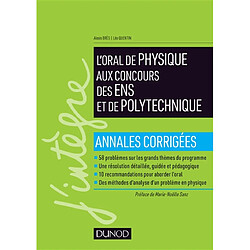 L'oral de physique aux concours des ENS et de Polytechnique : annales corrigées - Occasion