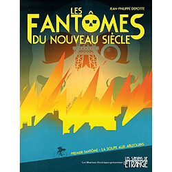 Les fantômes du nouveau siècle. Vol. 1. La soupe aux arlequins - Occasion