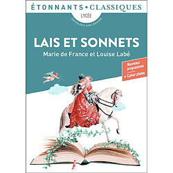 Lais et sonnets : lycée, anthologie avec dossier : nouveaux programmes - Occasion