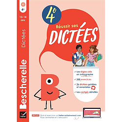 Réussir ses dictées : 4e : 13-14 ans