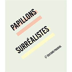 Papillons surréalistes