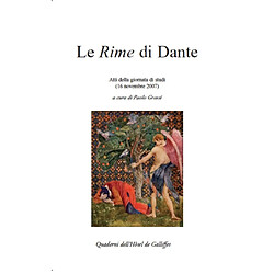 Le Rime di Dante : atti della giornata di studi, 16 novembre 2007