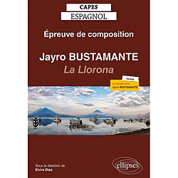 Epreuve de composition au Capes d'espagnol session 2021 : Jayro Bustamante, La Llorona, 2019 - Occasion