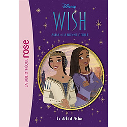 Wish, Asha et la bonne étoile. Vol. 2. Le défi d'Asha