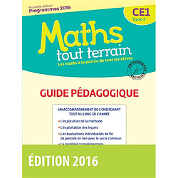 Maths tout terrain CE1, cycle 2 : guide pédagogique : programmes 2016