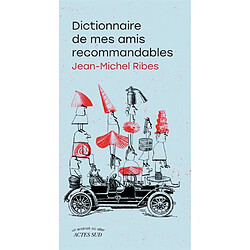 Dictionnaire de mes amis recommandables - Occasion