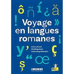 Voyage en langues romanes : interculturel, plurilinguisme, intercompréhension