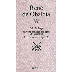 Théâtre. Vol. 2. L'air du large. Du vent dans les branches de Sassafras. Le cosmonaute agricole