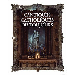 Cantiques catholiques de toujours - 4 CD