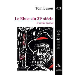 Le blues du 21e siècle : & autres poèmes - Occasion