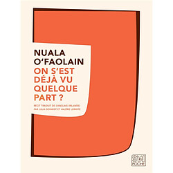 On s'est déjà vu quelque part ? : les mémoires accidentels d'une femme de Dublin - Occasion