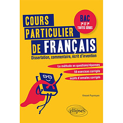 Cours particulier de français : dissertation, commentaire, écrit d'invention : bac 2de et 1re toutes séries - Occasion