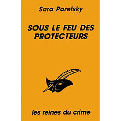 Sous le feu des protecteurs