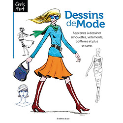 Design de mode : apprenez à dessiner silhouettes, vêtements, coiffures et plus encore...