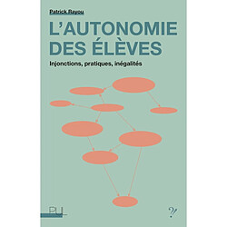 L'autonomie des élèves : injonctions, pratiques, inégalités