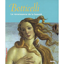 Botticelli : la renaissance de la beauté - Occasion