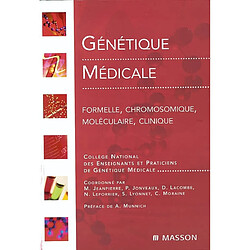 Génétique médicale : formelle, chromosomique, moléculaire, clinique - Occasion