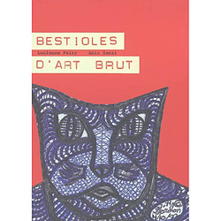 Bestioles d'art brut - Occasion