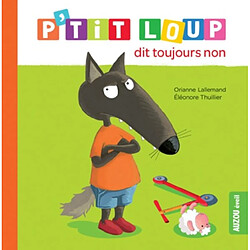 P'tit Loup dit toujours non - Occasion