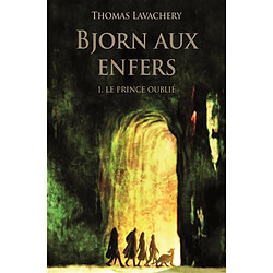 Bjorn aux enfers. Vol. 1. Le prince oublié - Occasion