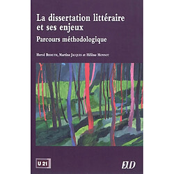 La dissertation littéraire et ses enjeux : parcours méthodologique - Occasion