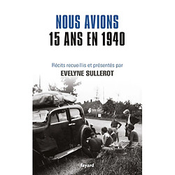 Nous avions 15 ans en 1940