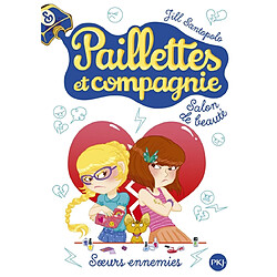 Paillettes et compagnie. Vol. 4. Soeurs ennemies