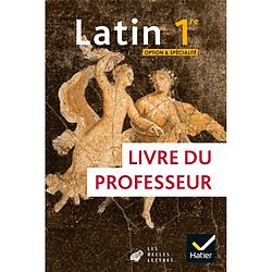 Latin 1re, option & spécialité : livre du professeur - Occasion