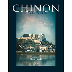 Chinon l'éternelle - Occasion