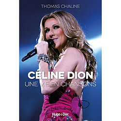 Céline Dion : une vie en chansons