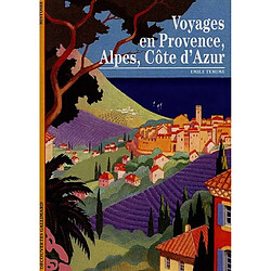 Voyages en Provence, Alpes, Côte d'Azur