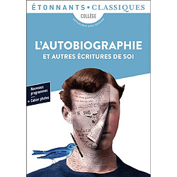 L'autobiographie : et autres écritures de soi : anthologie - Occasion