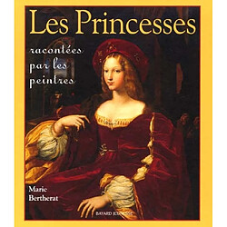 Les princesses racontées par les peintres