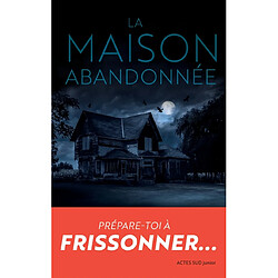 La maison abandonnée - Occasion