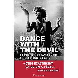 Dance with the devil : l'histoire extraordinaire des Rolling Stones