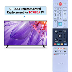 SANAG Ct-8543 Telecommande De Rechange Pour Tv Toshiba Fhd Uhd Xuhd 32L2863Dg 32L3863Da 32L3863Dg 32W2863Da 32W2863Dg 32W3863Da 32W3864Dg 40L2863Dg Avec Netflix Youtube Boutons