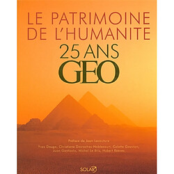 25 ans Géo : le patrimoine de l'humanité