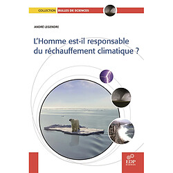 L'homme est-il responsable du réchauffement climatique ?