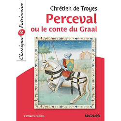 Perceval ou Le conte du Graal : extraits choisis - Occasion