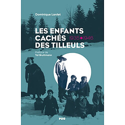 Les enfants cachés des Tilleuls : 1935-1946 - Occasion