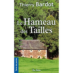 Le hameau des Tailles - Occasion