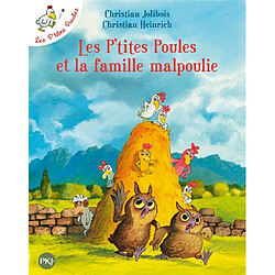 Les p'tites poules. Les p'tites poules et la famille malpoulie