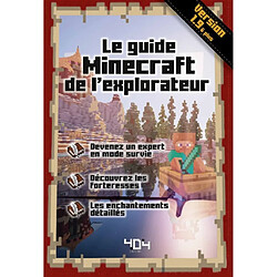 Le guide Minecraft de l'explorateur : version 1.9 & plus