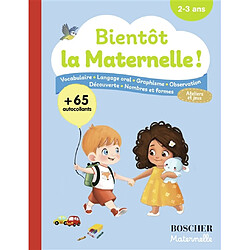 Bientôt la maternelle ! : 2-3 ans