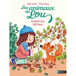 Les animaux de Lou. Ne pleure plus, Petit Roux !