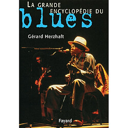 La grande encyclopédie du blues - Occasion