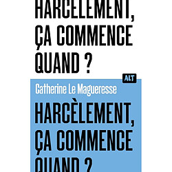 Harcèlement, ça commence quand ?